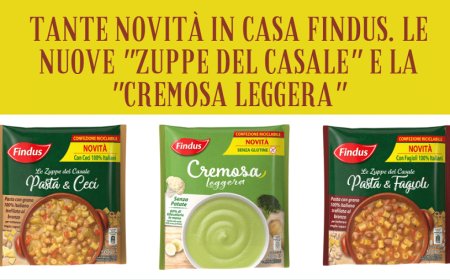 Tante novità in casa Findus. Le nuove "Zuppe del Casale" e la "Cremosa Leggera"