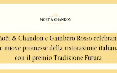 Moët & Chandon e Gambero Rosso celebrano le nuove promesse della ristorazione italiana con il premio Tradizione Futura