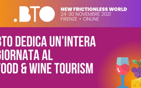 BTO dedica un’intera giornata al Food & Wine Tourism