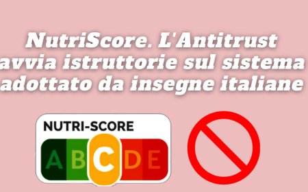 NutriScore. L'Antitrust avvia istruttorie sul sistema adottato da insegne italiane