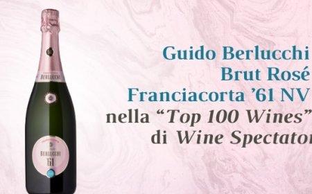 Guido Berlucchi Brut Rosé Franciacorta ’61 NV nella “Top 100 Wines" di Wine Spectator