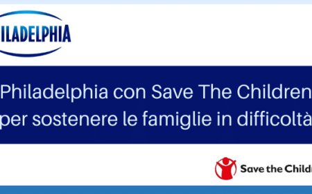 Philadelphia con Save The Children per sostenere le famiglie in difficoltà