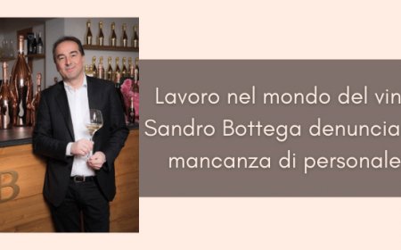 Lavoro nel mondo del vino: Sandro Bottega denuncia la mancanza di personale