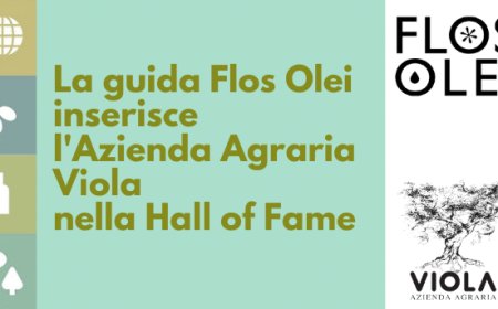 La guida Flos Olei inserisce l'Azienda Agraria Viola nella Hall of Fame