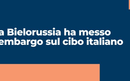 La Bielorussia ha messo l’embargo sul cibo italiano
