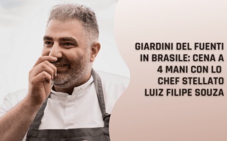 Giardini del Fuenti in Brasile: cena a 4 mani con lo chef stellato Luiz Filipe Souza