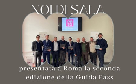 Noi di Sala: presentata a Roma la seconda edizione della Guida Pass