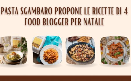 Pasta Sgambaro propone le ricette di 4 food blogger per Natale