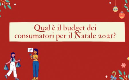 Qual è il budget dei consumatori per il Natale 2021?