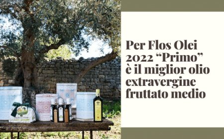 Per Flos Olei 2022 “Primo” è il miglior olio extravergine fruttato medio