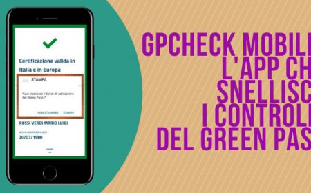 GPcheck Mobile: l'app che snellisce i controlli del green pass