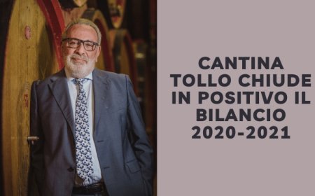 Cantina Tollo chiude in positivo il bilancio 2020-2021