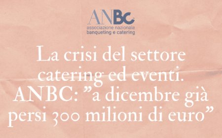 La crisi del settore catering ed eventi. ANBC: "a dicembre già persi 300 milioni di euro"