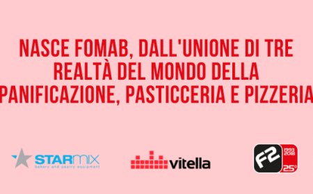 Nasce Fomab, dall'unione di tre realtà del mondo della panificazione, pasticceria e pizzeria