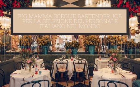 Big Mamma sceglie Bartender Job per la selezione del personale italiano nel mondo
