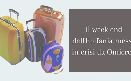 Il week end dell'Epifania messo in crisi da Omicron