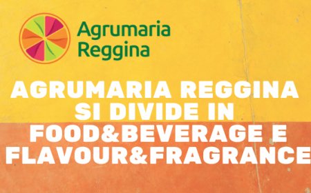 Agrumaria Reggina si divide in Food&Beverage e Flavour&Fragrance