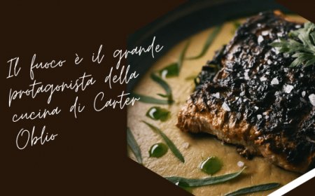 Il fuoco è il grande protagonista della cucina di Carter Oblio