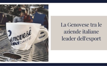 La Genovese tra le aziende italiane leader dell'export