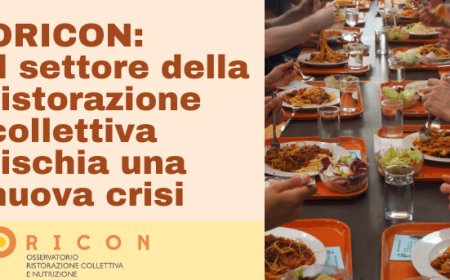 ORICON: il settore della ristorazione collettiva rischia una nuova crisi