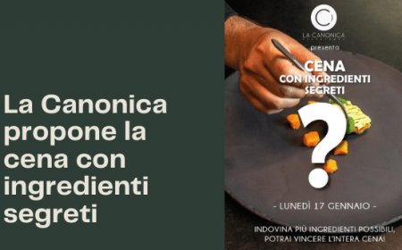 La Canonica propone la cena con ingredienti segreti