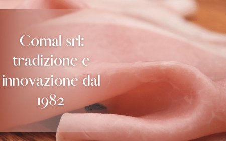 Comal srl: tradizione e innovazione dal 1982