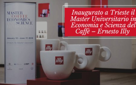 Inaugurato a Trieste il Master Universitario in Economia e Scienza del Caffè – Ernesto Illy