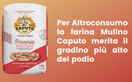 Per Altroconsumo la farina Mulino Caputo merita il gradino più alto del podio