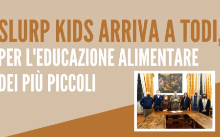 Slurp Kids arriva a Todi, per l'educazione alimentare dei più piccoli