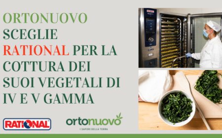 Ortonuovo sceglie Rational per la cottura dei suoi vegetali di IV e V gamma