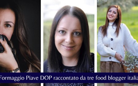 Il Formaggio Piave DOP raccontato da tre food blogger italiane
