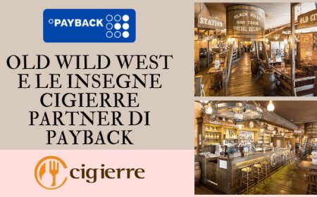 Old Wild West e le insegne Cigierre partner di PAYBACK
