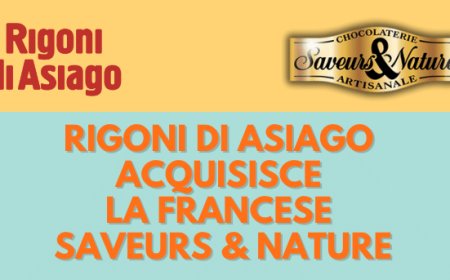 Rigoni di Asiago acquisisce la francese Saveurs & Nature