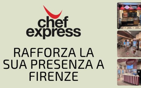 Chef Express rafforza la sua presenza a Firenze