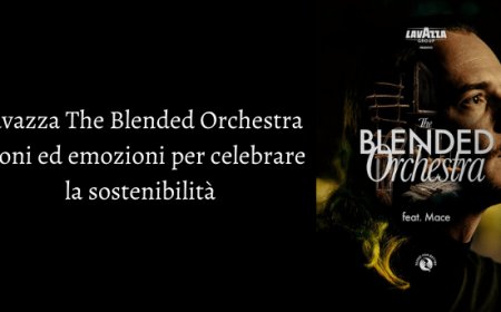 Lavazza The Blended Orchestra: suoni ed emozioni per celebrare la sostenibilità
