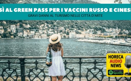 Sì al Green Pass per i vaccini russo e cinese. Gravi danni al turismo nelle città d'arte