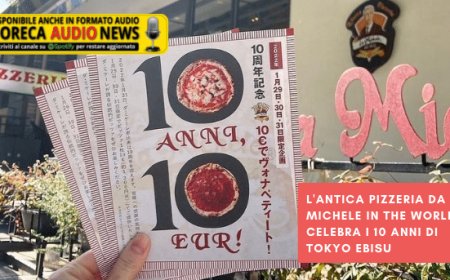 L'Antica Pizzeria da Michele in the World celebra i 10 anni di Tokyo Ebisu