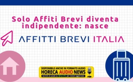 Solo Affiti Brevi diventa indipendente: nasce Affitti Brevi Italia
