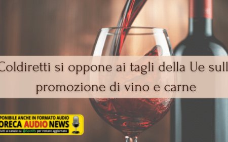 Coldiretti si oppone ai tagli della Ue sulla promozione di vino e carne