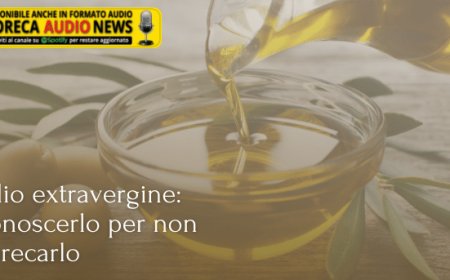 Olio extravergine: conoscerlo per non sprecarlo