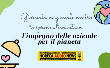Giornata nazionale contro lo spreco alimentare: l'impegno delle aziende per il pianeta