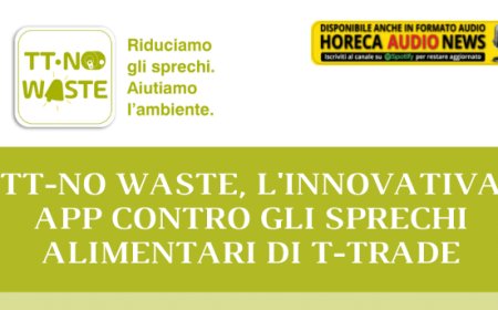 TT-No Waste, l'innovativa app contro gli sprechi alimentari di T-Trade