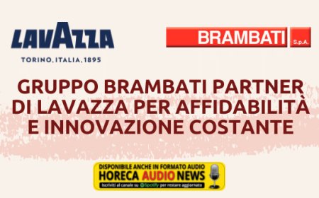 Gruppo Brambati partner di Lavazza per affidabilità e innovazione costante