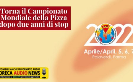 Torna il Campionato Mondiale della Pizza dopo due anni di stop