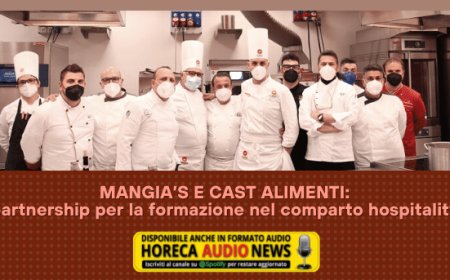 MANGIA’S e CAST Alimenti: partnership per laformazione nel comparto hospitality