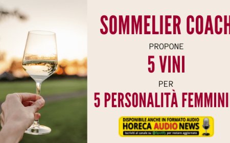 Sommelier Coach propone 5 vini per 5 personalità femminili