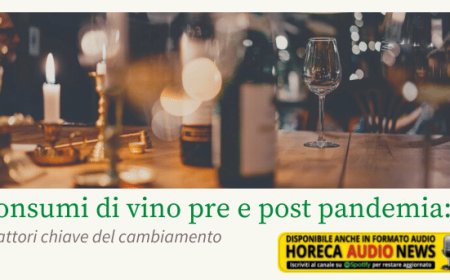 Consumi di vino pre e post pandemia: i fattori chiave del cambiamento