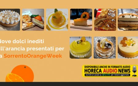 Nove dolci inediti all'arancia presentati per la SorrentoOrangeWeek