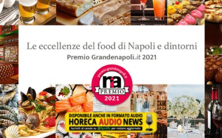 Il Premio Grandenapoli 2021 svela i migliori protagonisti del food & beverage a Napoli e dintorni