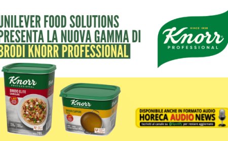 Unilever Food Solutions presenta la nuova gamma di brodi Knorr Professional